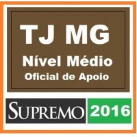 Curso para Concurso TJMG Ní­vel MÉdio Oficial de Apoio (presencial) Supremo 2016