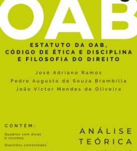 Coleção OAB Estatuto da OAB, Código de Ética e Disciplina e Filosofia do Direito – Análise e Teórica – Volume 10 2019.1