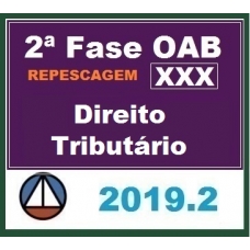 CURSO DE DIREITO TRIBUTÁRIO PARA OAB 2ª FASE – XXX EXAME DE ORDEM UNIFICADO – PROFESSORES JOSIANE MINARDI E EDUARDO SABBAG – REPESCAGEM CERS 2019.2