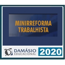 Mini Reforma Trabalhista DAMÁSIO 2020.1