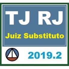 CURSO PARA O CONCURSO DE JUIZ SUBSTITUTO DO TRIBUNAL DE JUSTIÇA DO RIO DE JANEIRO – TJ/RJ CERS 2019.2