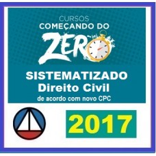 Curso SISTEMATIZADO de Direito Civil baseado no novo CPC – Começando do Zero CERS 2017