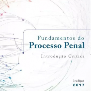 Fundamentos Do Processo Penal Introdução Crítica 2017 Aury