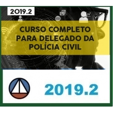 NOVO CURSO COMPLETO PARA DELEGADO DA POLÍCIA CIVIL – REVISTO E ATUALIZADO CERS 2019.2