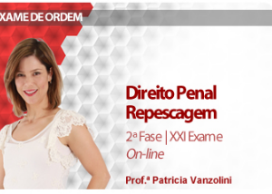 CURSO PARA EXAME OAB DIREITO PENAL REPESCAGEM 2ª FASE XXI EXAME DAMÁSIO 2016