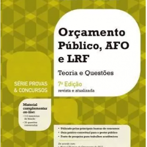 Orçamentos Público, Afo E Lrf -provas & Concursos 7ªed 2017