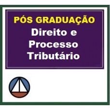 Pós Graduação Direito e Processo Tributário CERS 2020.1