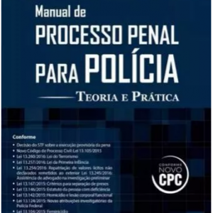 Processo Penal Para Polícia Teoria E Prática 2016