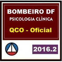 CURSO PARA CONCURSO PSICOLOGIA CLíNICA CORPO BOMBEIROS MILITAR DISTRITO FEDERAL DF PSICÓLOGO CLíNICO CERS 2016