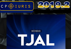 TJ-AL – Juiz Substituto – Curso Intensivo – Cpiuris 2019.2