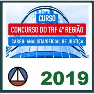 TRF 4 (TRF4) – Analista Judiciário e Oficial de Justiça Avaliador Federal CERS 2019.1