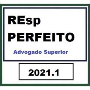 Treinamento Completo - REsp Perfeito Advogado Superior