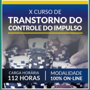 Curso de Transtorno do Controle do Impulso – Manole 2021