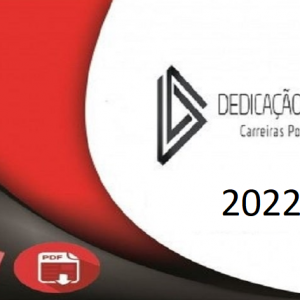 PREPARAÇÃO EXTENSIVA LIGHT DELEGADO DE POLÍCIA – TURMA 02 – Dedicacao Delta 2022.1